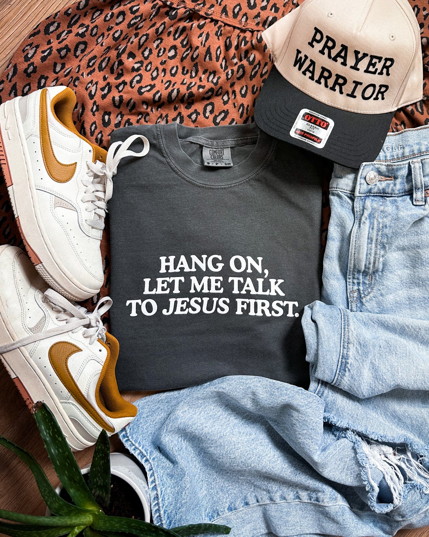 Hang On Let Me Talk to Jesus First Tee
