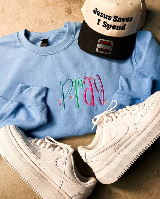 Pray Embroidered Sweatshirt | Christian Faith Crewneck